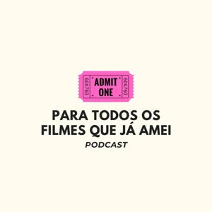 Para Todos os Filmes que já Amei