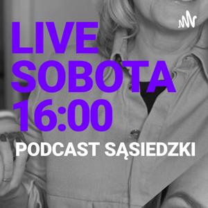 GADKI U SĄSIADKI - PODCAST SĄSIEDZKI