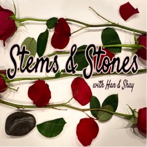 Stems & Stones