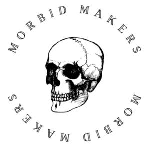 Morbid Makers