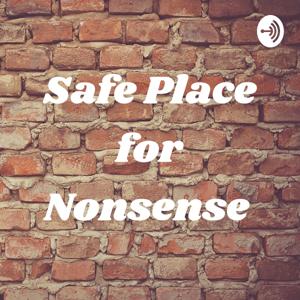 Safe Place for Nonsense