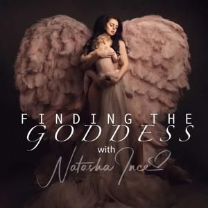 Finding The Goddess With Natasha Ince