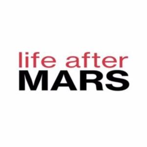 Life After Mars