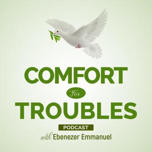 Comfort for troubles