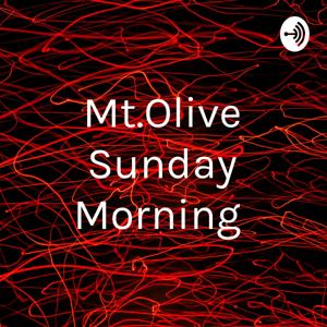 Mt.Olive Sunday Morning