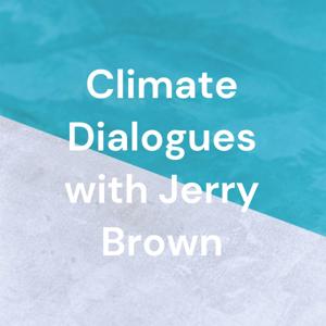 Climate Dialogues with Jerry Brown