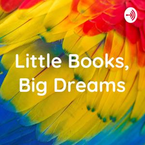 Little Books, Big Dreams