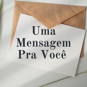 Uma Mensagem Pra Você