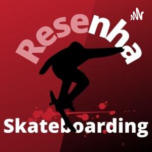 Resenha Skateboarding