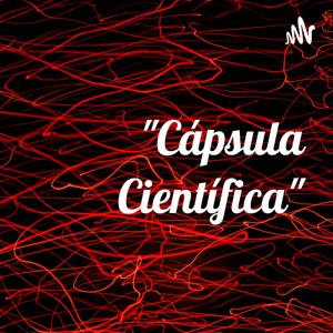 "Cápsula Científica"