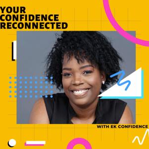 Your Confidence Reconnected