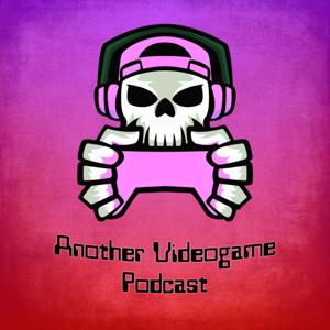 Another Videogame Podcast