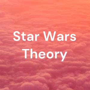 Star Wars Theory