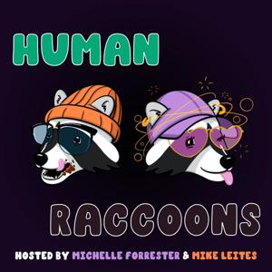 Human Raccoons Podcast