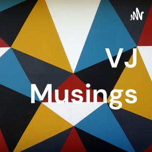 VJ Musings