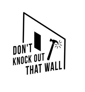 Don't Knock Out That Wall!