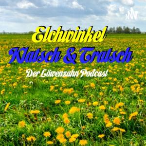 Elchwinkel Klatsch und Tratsch - der Löwenzahn Podcast