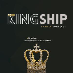 The Kingship Family Podcast