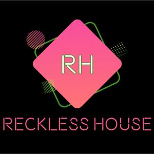 Reckless House