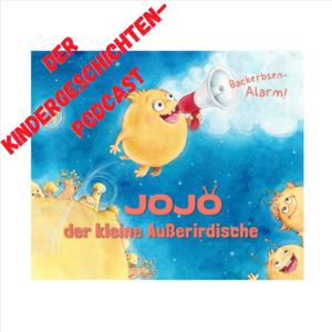 Backerbsenalarm! Der Kindergeschichten-Podcast über Jojo, den kleinen Außerirdischen