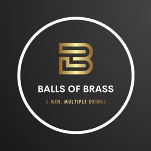 Balls Of Brass Podcast