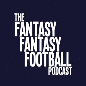 The Fantasy Fantasy Football Podcast