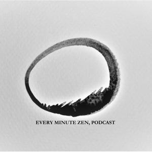 Every Minute Zen