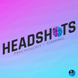 Headshots: Psychology + Gaming