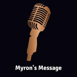 Myron’s Message