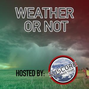 "Weather or Not" Hosted by SUSCORE