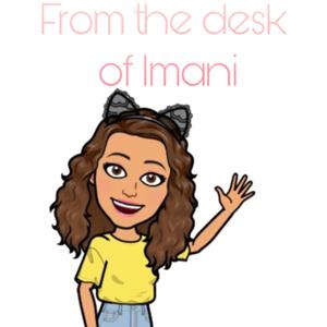 From The Desk of Imani