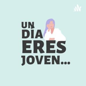 Un Día Eres Jóven...