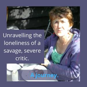 Unravelling a savage, severe inner critic. A journey.