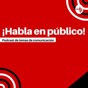 ¡Habla en Publico!