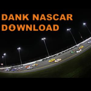 Dank NASCAR Download