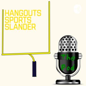 Hangouts Sports Slander: The Pod