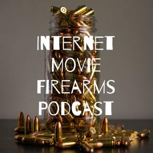 Internet Movie Firearms Podcast