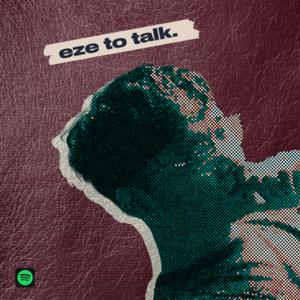 EZE TO TALK