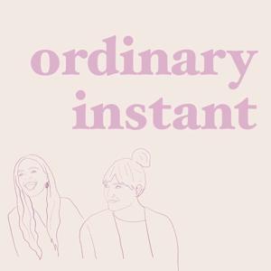 Ordinary Instant