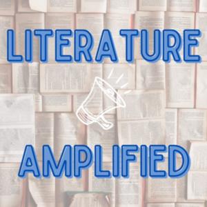 Literature Amplified