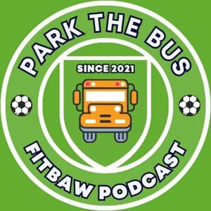 Park The Bus Fitbaw Podcast