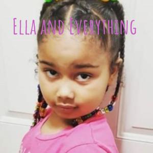 Ella and Everything