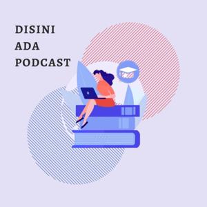 Disini Ada Podcast