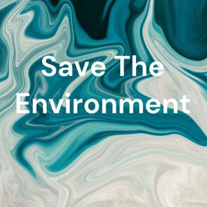 Save The Environment