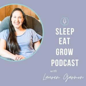 Sleep, Eat, Grow Podcast