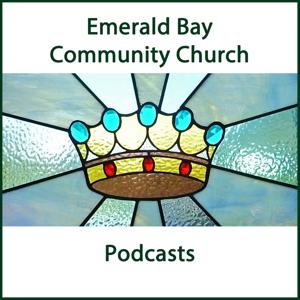 Emerald Bay Community Church Podcasts