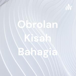 Obrolan Kisah Bahagia