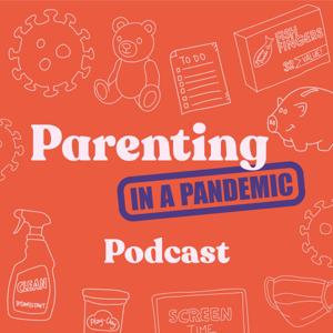 Parenting in a Pandemic