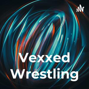 Vexxed Wrestling