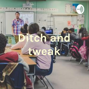 Ditch and tweak - inclusion